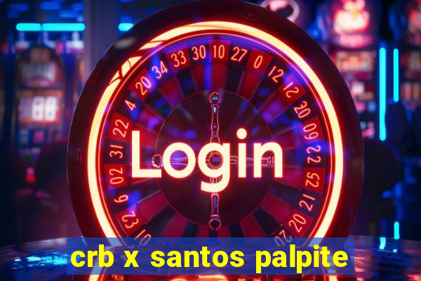 crb x santos palpite